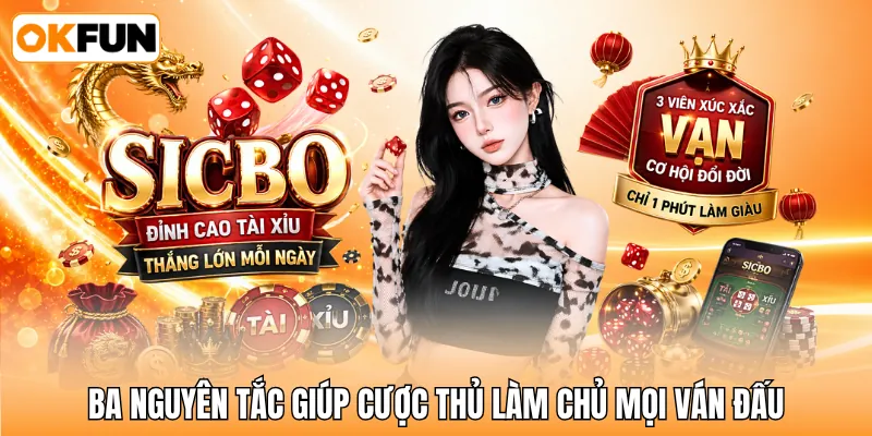 Ba nguyên tắc giúp cược thủ làm chủ mọi ván đấu Ba nguyên tắc giúp cược thủ làm chủ mọi ván đấu