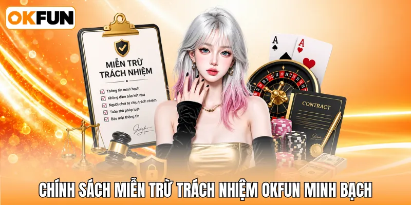 Chính sách miễn trừ trách nhiệm OKFUN minh bạch Chính sách miễn trừ trách nhiệm OKFUN minh bạch