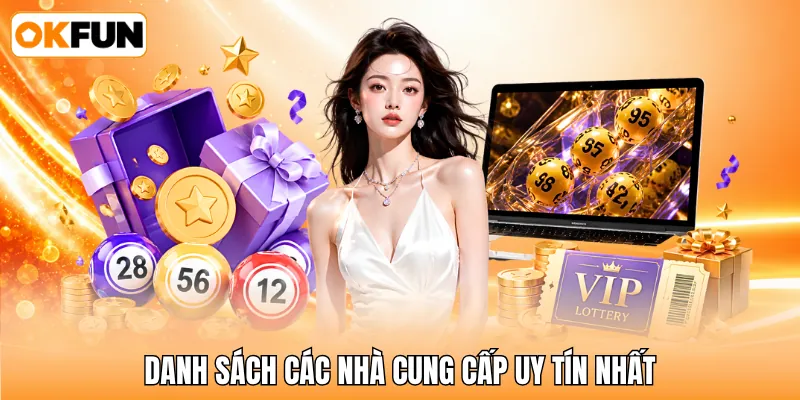 Danh sách các nhà cung cấp uy tín nhất