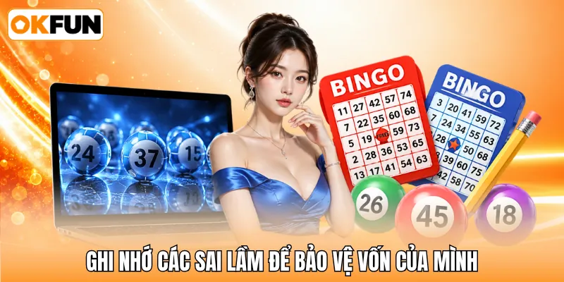 Ghi nhớ các sai lầm để bảo vệ vốn của mình Ghi nhớ các sai lầm để bảo vệ vốn của mình