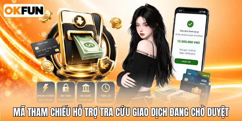 Mã tham chiếu hỗ trợ tra cứu giao dịch đang chờ duyệt