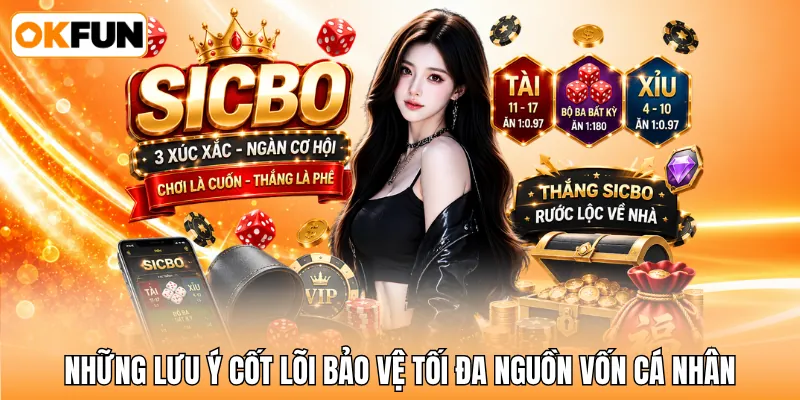 Những lưu ý cốt lõi bảo vệ tối đa nguồn vốn cá nhân Những lưu ý cốt lõi bảo vệ tối đa nguồn vốn cá nhân
