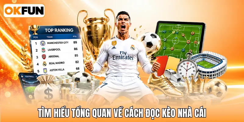 Tìm hiểu tổng quan về cách đọc kèo nhà cái